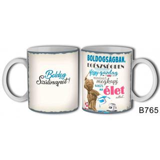 Bögre boldogságban egészségben...születésnapi ajándék