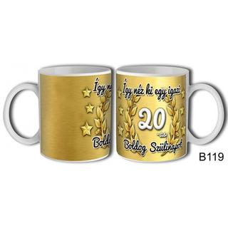 Bögre Így néz ki egy egy igazi 20-as Boldog szülinapot!