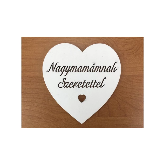 Fa Nagymamámnak szeretettel 10 cm fehér szív